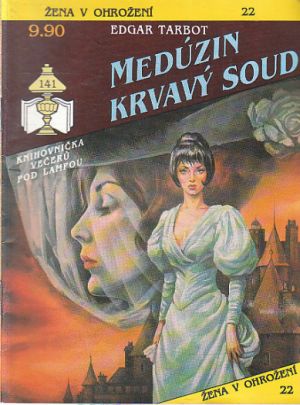 Žena v ohrožení - Medúzin krvavý soud.