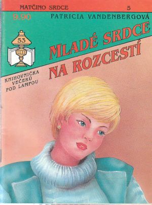 Matčino srdce - Mladé srdce na rocestí.