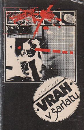 Vrah v šarlatu od Josef Volák