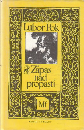Zápas nad propastí od Lubor Pok