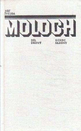 Moloch - Konec sezóny od Jiří Švejda