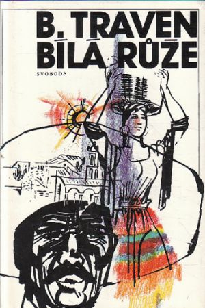 Bílá růže od B. Traven