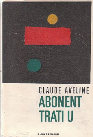 Abonent trati U od Claude Aveline (p)