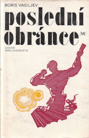 Poslední obránce od Boris Vasiljev