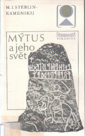 Mýtus a jeho svět od Michail Ivanovič Steblin-Kamenskij