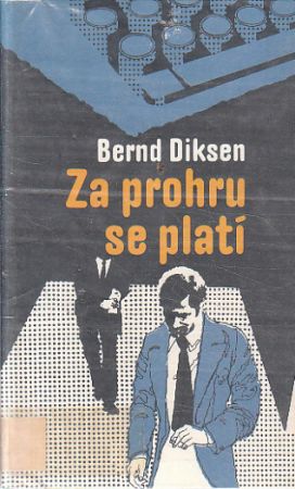 Za prohru se platí od Bernd Diksen (p)