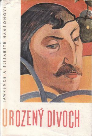 Urozený divoch od Lawrence Hanson, Elisabeth M. Hanson