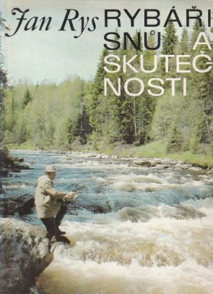 Rybáři snů a skutečnosti od Jan Rys