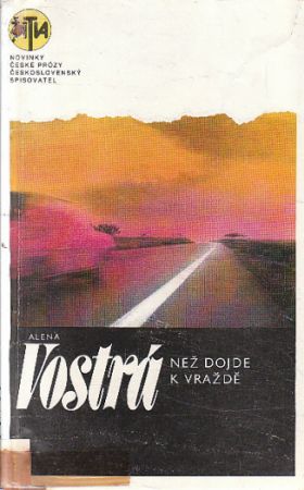 Než dojde k vraždě od Alena Vostrá