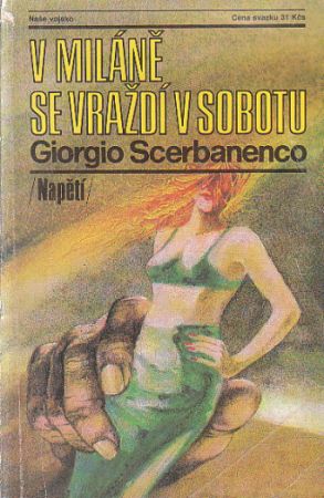 V Miláně se vraždí v sobotu od Giorgio Scerbanenco