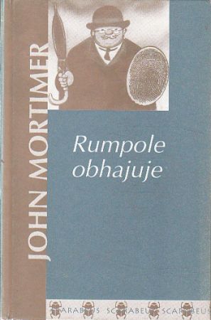 Rumpole obhajuje od John Mortimer