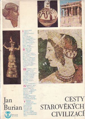 Cesty starověkých civilizací od Jan Burian