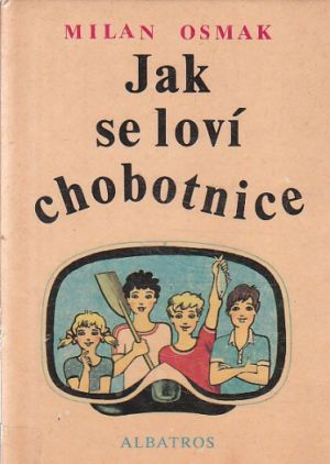 Jak se loví chobotnice od Milan Osmak