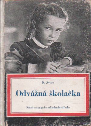 Odvážná školačka od  Jevgenij Lvovič Švarc