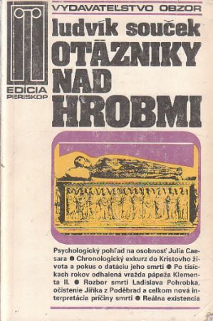 Otázniky nad hrobmi od  Ludvík Souček
