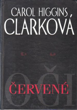 Červené oči od Carol Higgins Clark