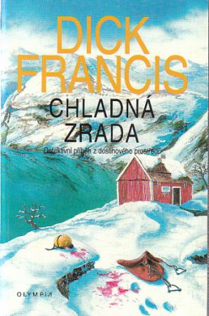 Chladná zrada od Dick Francis