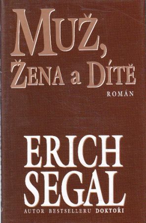 Muž, žena a dítě od Erich Segal