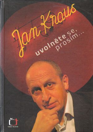 Uvolněte se, prosím... od Jan Kraus