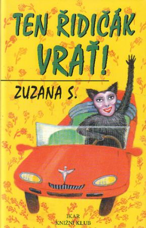 Ten řidičák vrať od Zuzana Selementová