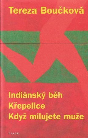 Indiánský běh / Křepelice / Když milujete muže od Tereza Boučková