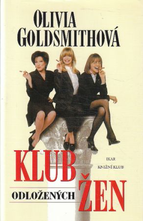 Klub odložených žen od Olivia Goldsmith