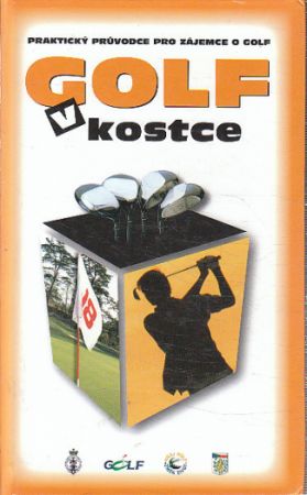 Golf v kostce. Praktický průvodce pro zájemce o golf.