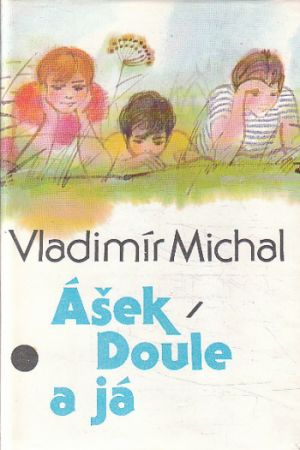 Ášek, Doule a já od Vladimír Michal