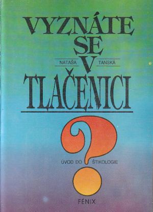 Vyznáte se v tlačenici? od Nataša Tanská