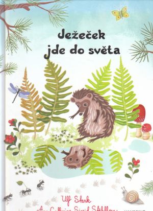 Ježeček jde do světa od  Ulf Stark