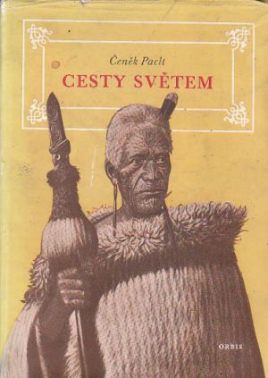 Cesty Světem od Čeněk Paclt