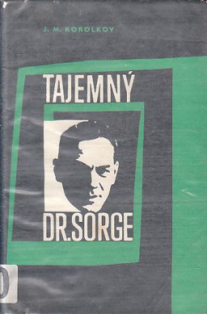 Tajemný dr. Sorge od Jurij Michajlovič Korolkov