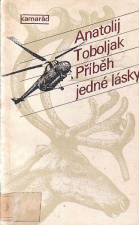 Příběh jedné lásky od  Anatolij Toboljak
