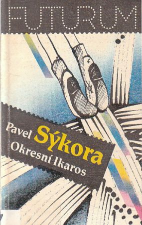 Okresní Ikaros od Pavel Sýkora
