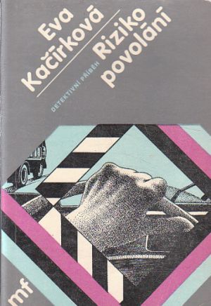 Riziko povolání od Eva Kačírková
