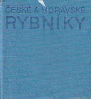 České a moravské rybníky od Karel Kuklík