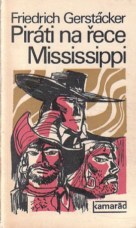 Piráti na řece Mississippi od Friedrich Gerstäcker