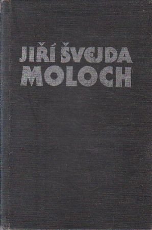 Moloch od Jiří Švejda