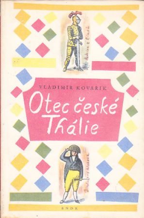 Otec české Thálie od Vladimír Kovářík