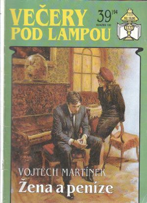 Večery pod lampou - Žena a peníze  od Votěch Martínek.39/94