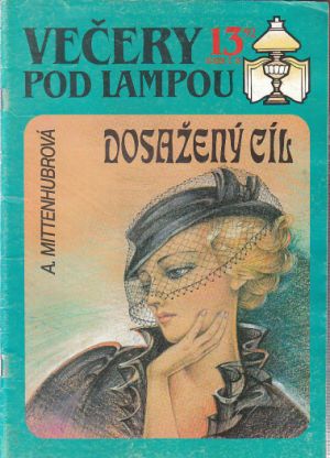 Večery pod lampou - Dosažený cíl od A. Mittenhubrová