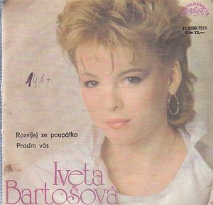 Iveta Bartošová - Rozvíjej se poupátko, Prosím vás