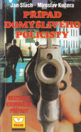 Případ domýšlivého policisty od Jan Stach