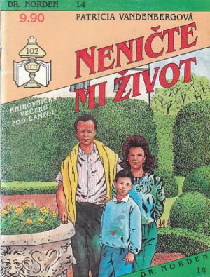 DR. Norden - Neničte mi život.