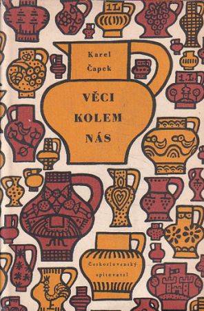 Věci kolem nás od Karel Čapek