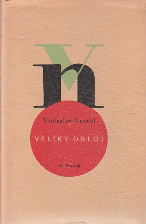 Veliký orloj od Vítězslav Nezval