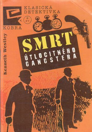 Smrt útlocitného gangstera od Kenneth Westley (p)