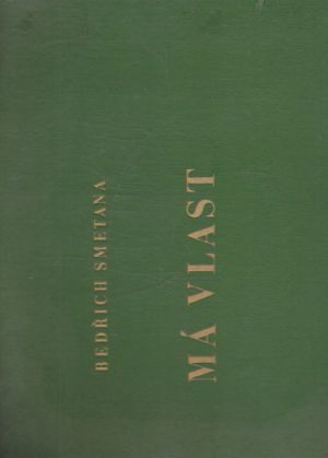 Má vlast  - Bedřich Smetana. Album.