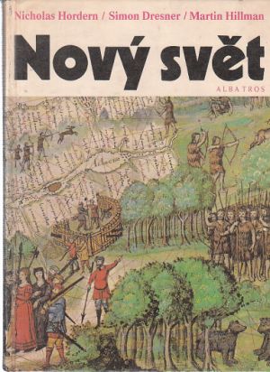 Nový svět od Nicholas Hordern, Simon Dresner & Martin Hillman