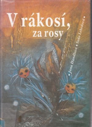 V rákosí, za rosy od Jana Handlová